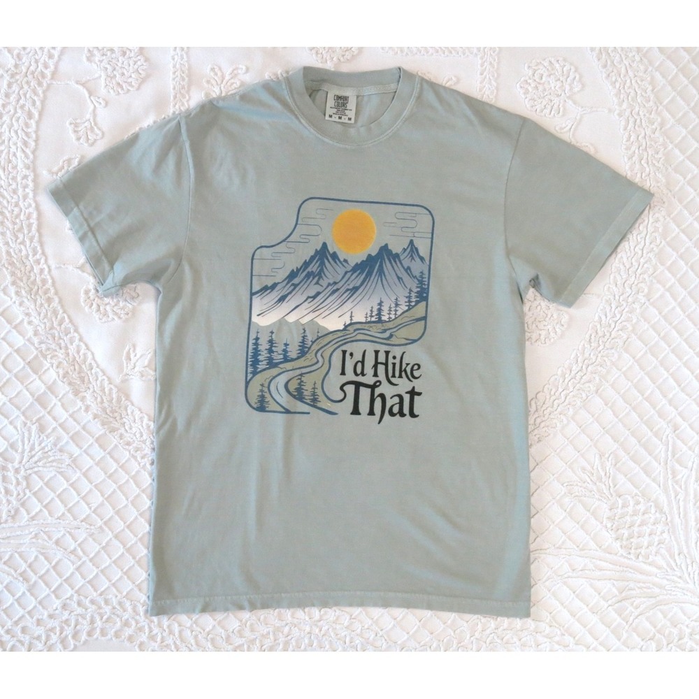 I'd Hike That T-Shirt Mens M Comfort Colors Outdoor Adventure Camping Graphic